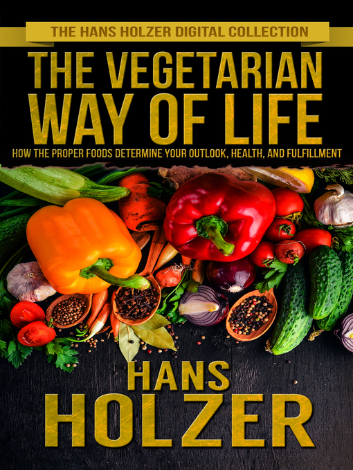 Title details for The Vegetarian Way of Life by Hans Holzer - Available